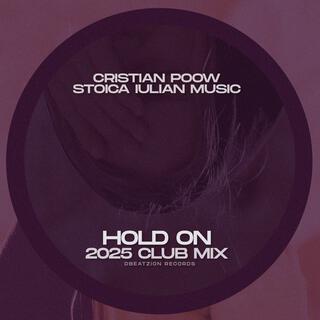 Hold On (2025 Club Mix)