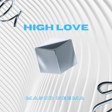 High Love | Boomplay Music