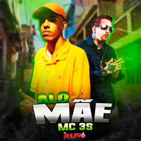 Alô Mãe ft. Mc 3S | Boomplay Music