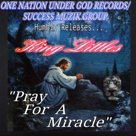 Pray for a Miracle | Boomplay Music