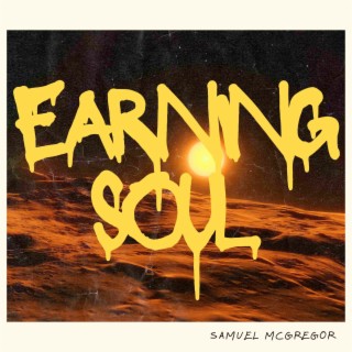 Earning Soul
