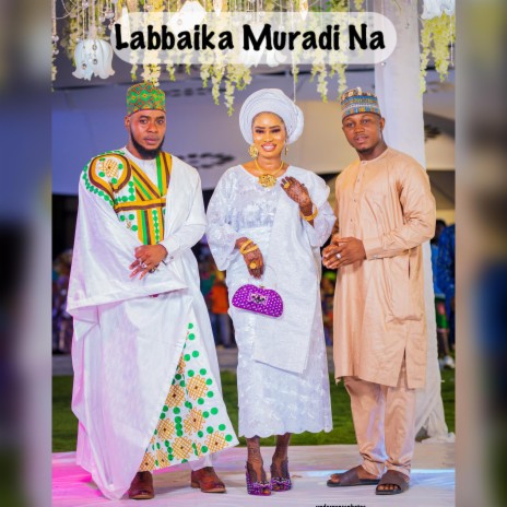 Labbaika Muradi Na ft. Al Arabi Zakin Yabo