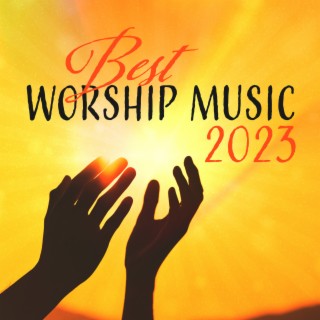 Best Worship Music 2023