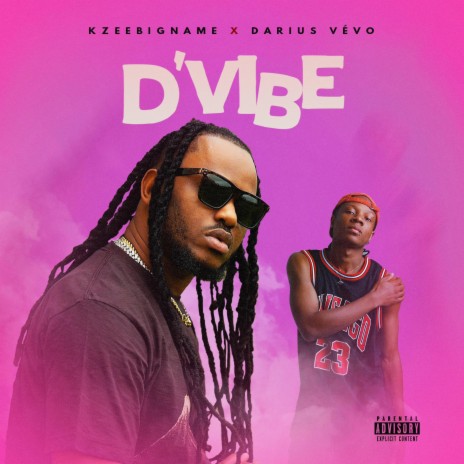 D'VIBE ft. Darius vevo | Boomplay Music