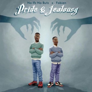 Pride & Jealousy ft. Fabien & ZAA_MUSIC lyrics | Boomplay Music