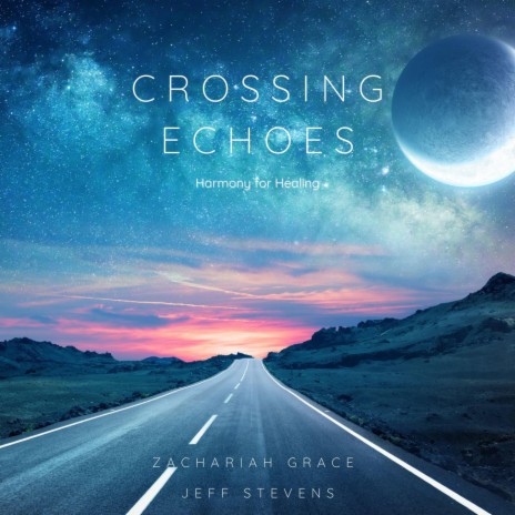 Crossing Echoes ft. Jeff Stevens | Boomplay Music