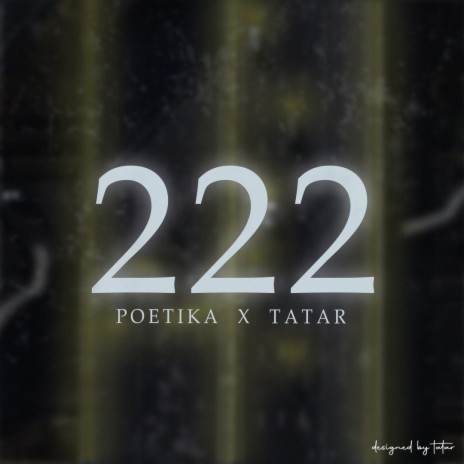 222 ft. Tatar | Boomplay Music