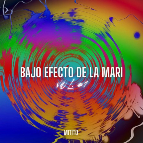 Bajo Efecto de la Mari | Boomplay Music