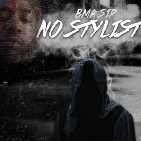 NO STYLIST | Boomplay Music