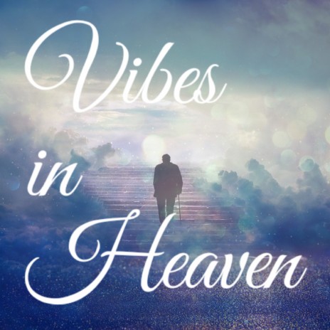 Vibes in Heaven | Boomplay Music