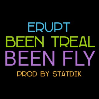 Been Treal-Been Fly