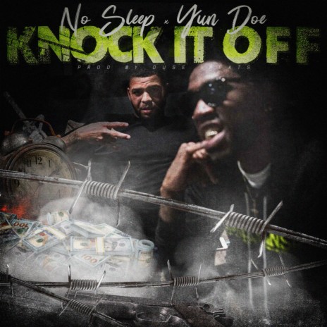 Knock It off ft. Yun' Doe | Boomplay Music