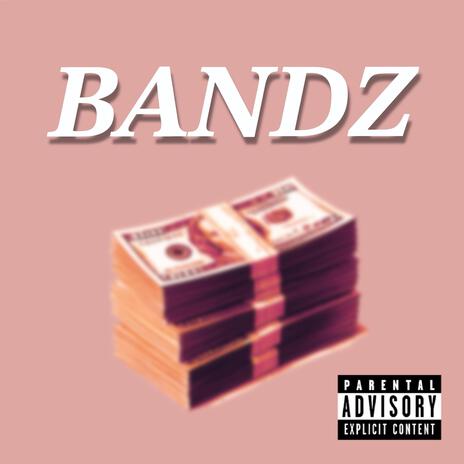 BANDZ ft. KingCannon | Boomplay Music