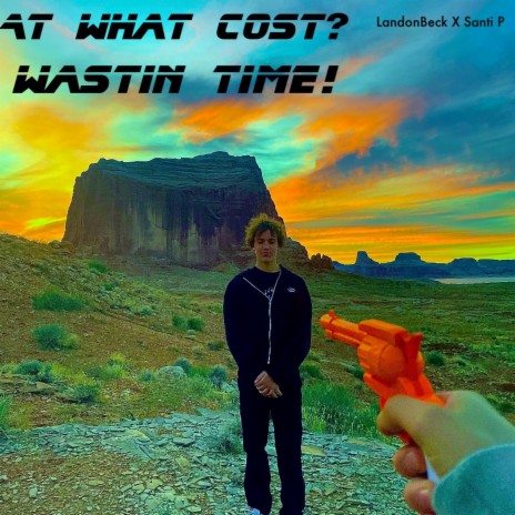 Wastin Time! ft. Santi P & youngbull903