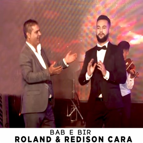 Bab e bir ft. Roland Cara & Redison Cara | Boomplay Music