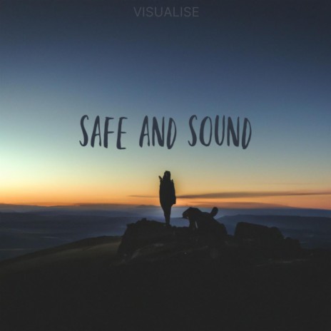 Safe And Sound | Boomplay Music