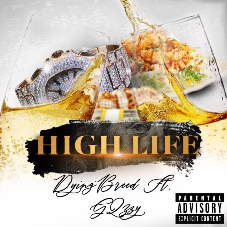 High Life ft. GQzzy | Boomplay Music