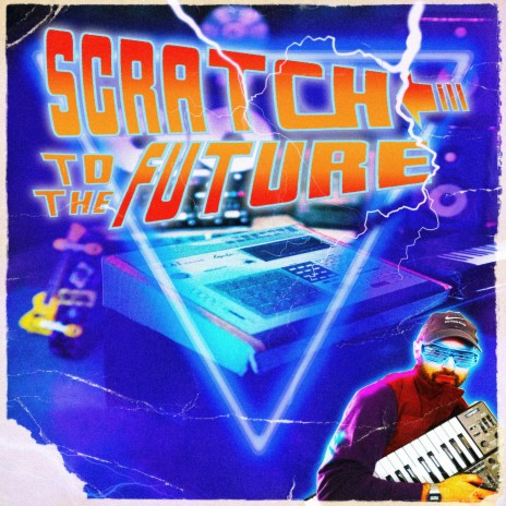 Scratch to the Future | Boomplay Music