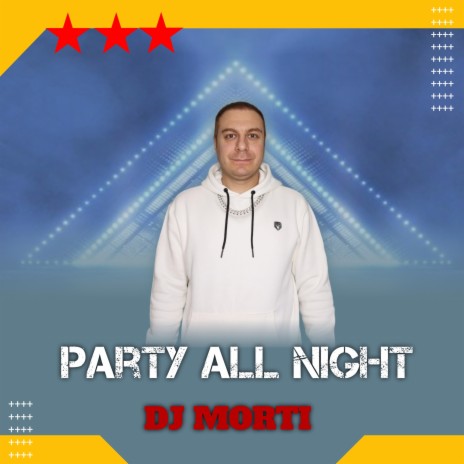 Party All Night | Boomplay Music