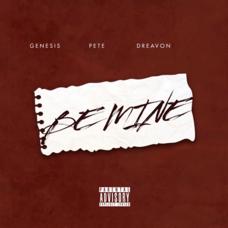 Be mine ft. Pete XM & Dreavon
