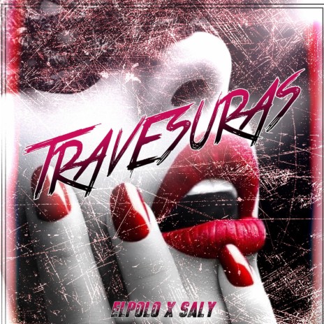 Travesuras ft. Saly | Boomplay Music