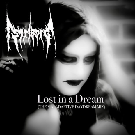 Lost in a Dream (The Maladaptive Daydream Mix) | Boomplay Music