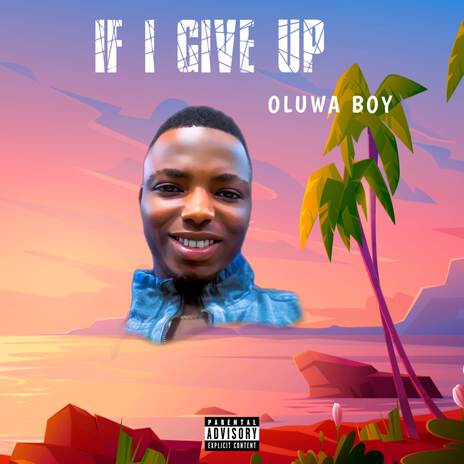 IF I GIVE UP | Boomplay Music