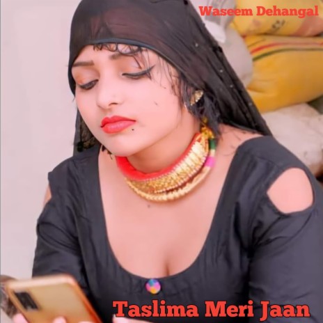 Taslima Meri Jaan | Boomplay Music