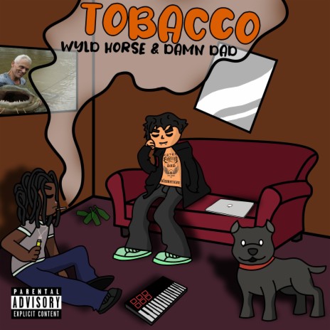 Tobacco ft. Wyld Horse