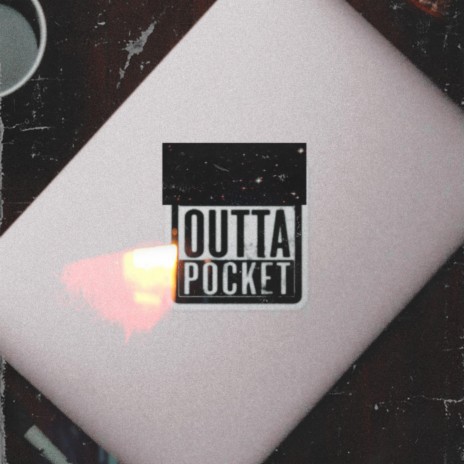 OuttaPocket | Boomplay Music