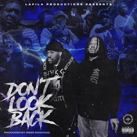 Dont Look Back ft. Weez Montana | Boomplay Music