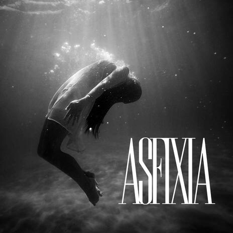 Asfixia | Boomplay Music