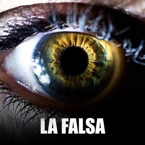 la falsa | Boomplay Music