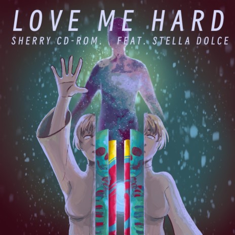 Love Me Hard ft. Stella Dolce