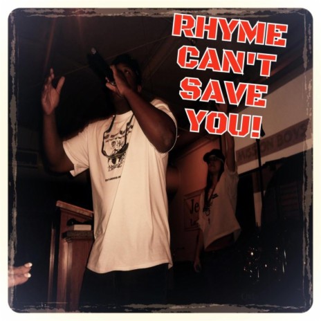 Rhyme Can't Save You | Boomplay Music