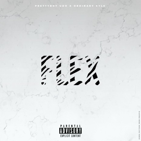 Flex ft. Ordinary Kyle | Boomplay Music