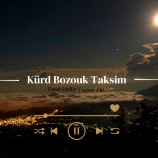 Kurd Bozouk Taksim