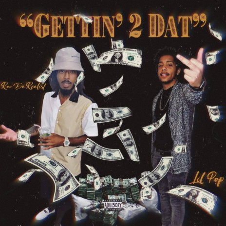 Gettin' 2 Dat ft. Lil Pop | Boomplay Music