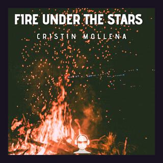 Fire Under the Stars