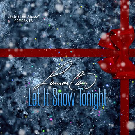 Let It Snow Tonight | Boomplay Music