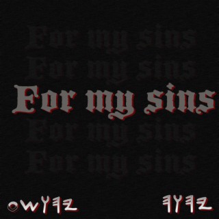 For My Sins