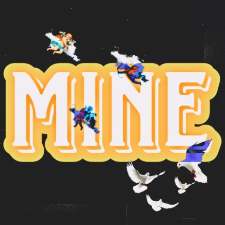 Mine | Boomplay Music