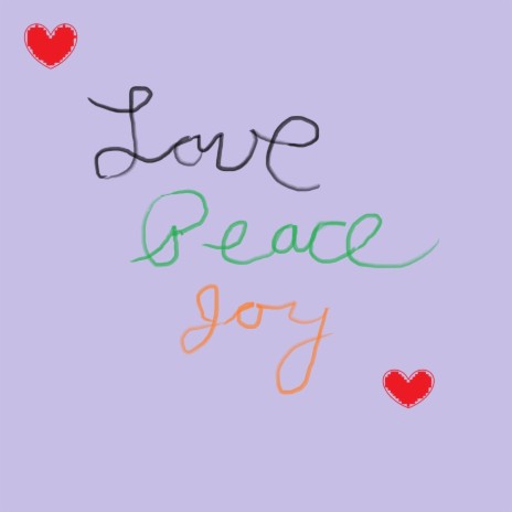 Love Peace Joy | Boomplay Music