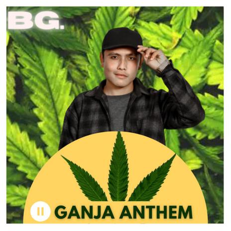 Ganja Anthem