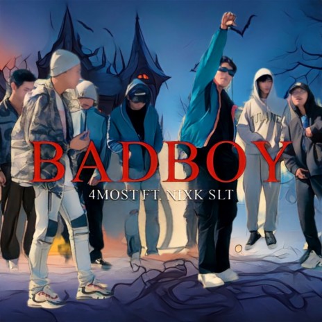 BADBOY ft. NIXK SLT | Boomplay Music