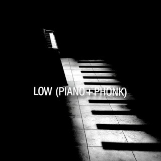 LOW (PIANO+PHONK)