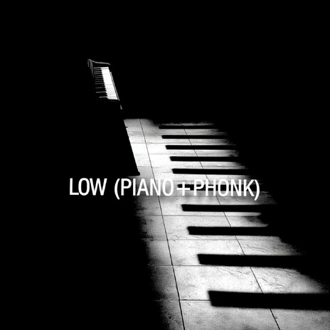 LOW (PIANO+PHONK) ft. IRivers