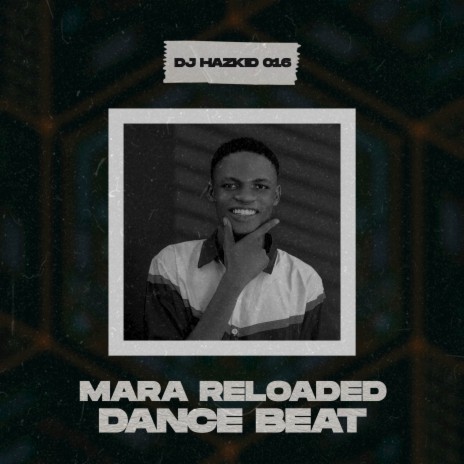 Mara Reloaded Dance Beat | Boomplay Music