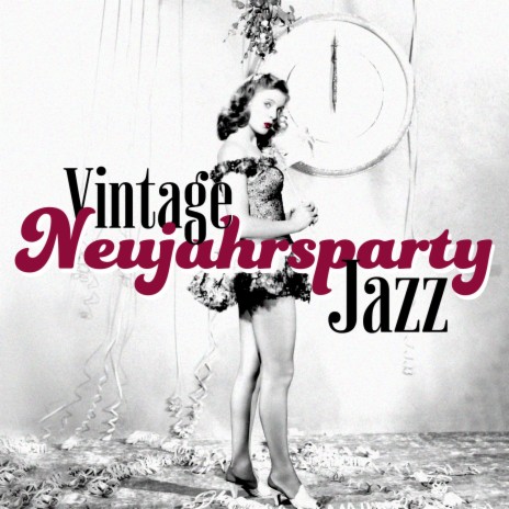 Vintage Neujahrsparty Jazz ft. Weihnachten Jazz-Sammlung