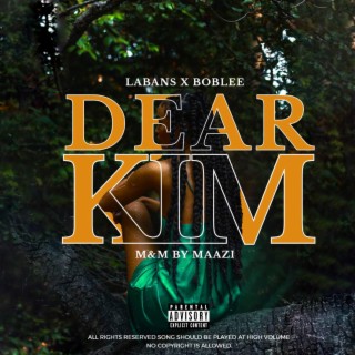 Dear Kim lyrics | Boomplay Music